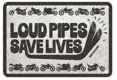 Loud Pipes Save Lives Garage Metal Sign