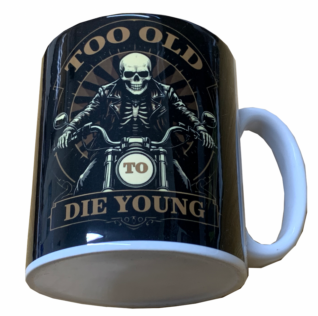 Fat Skeleton Too Old to Die Young Mug