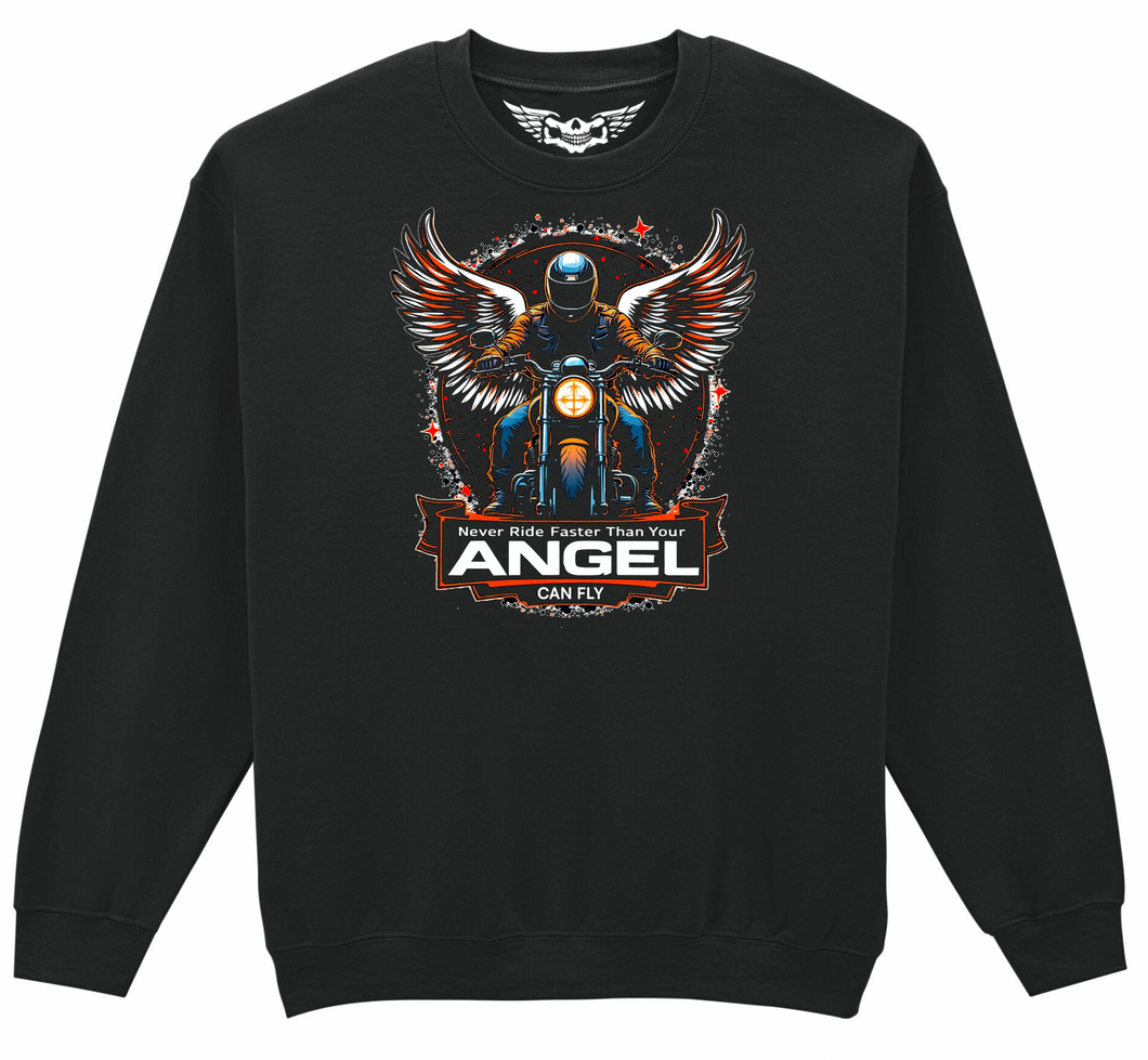 Fat Skeleton Never Ride Faster Than Your Angel Can Fly Sweatshirt