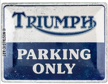 Triumph Parking Only Metal Sign