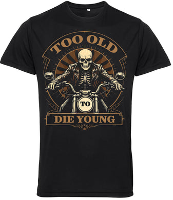 Fat Skeleton Too Old To Die Young Skeleton Biker T Shirt