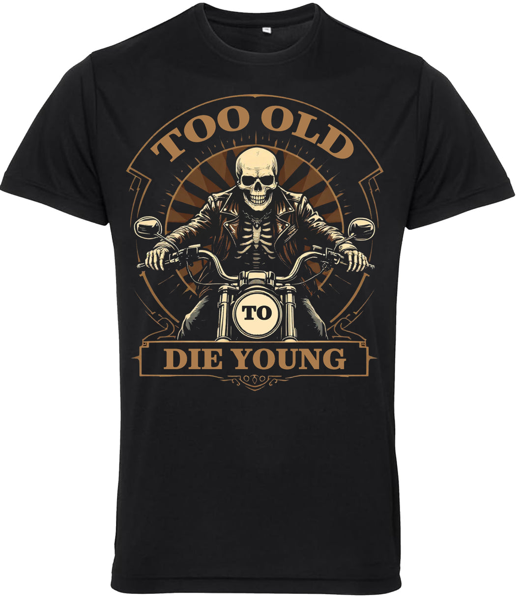 Fat Skeleton Too Old To Die Young Skeleton Biker T Shirt